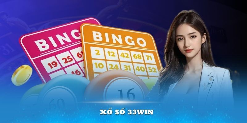 Các hình thức xổ số 33WIN phổ biến, được ưa chuộng nhất